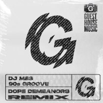DJ Mes – 90s Groove (Dope Demeanors Remix)