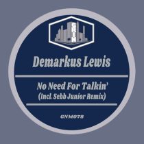 Demarkus Lewis – No Need for Talkin