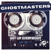 GhostMasters – Get Up Everybody (Extended Mix)
