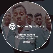 Jerome Robins – Papa Was A Rolling Stone (Paranoid Jack Remix)