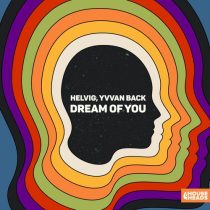 Yvvan Back & Helvig – Dream Of You (Extended Mix)