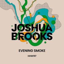 Joshua Brooks – Evening Smoke