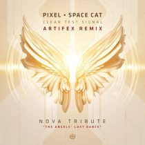 Space Cat & Pixel – Clear Test Signal (Artifex Remix – Nova Tribute)