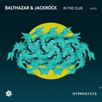 Balthazar & JackRock – In the Club