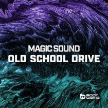 Magic Sound – Old School Drive