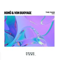 Honu & VON BUOYAGE – The Fans