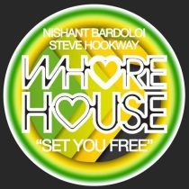 Nishant Bardoloi & Steve Hookway – Set You Free