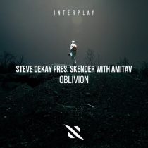 Steve Dekay, Skender & Amitav – Oblivion