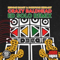 Reggae Roast & Donovan Kingjay – Crazy Baldhead (Ed Solo Remix)
