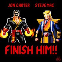 Jon Carter & Steve Mac – Finish Him!!