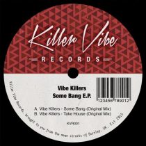 Vibe Killers – Some Bang EP