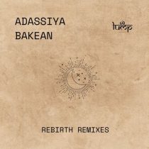 Bakean & Adassiya – Rebirth Remixes
