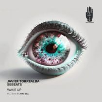 Javier Torrealba & Sebeats – Wake Up