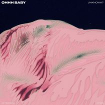 Unknown7 – Ohhh Baby – Extended Mix