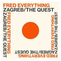 Fred Everything – Zagreb / The Quest