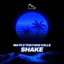 Thayana Valle & May8 – Shake