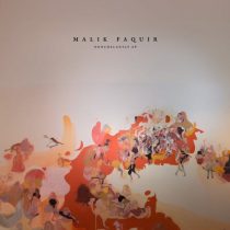 Malik Faquir – Nonchalanty EP