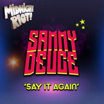 Sammy Deuce – Say It Again