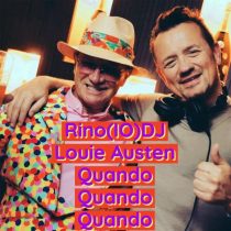 Louie Austen & Rino(IO)DJ – Quando Quando Quando