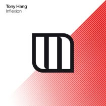 Tony Hang – Inflexion