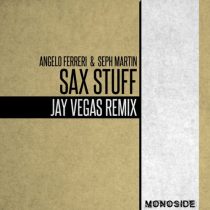 Angelo Ferreri & Seph Martin – Sax Stuff (Jay Vegas ‘Classic Disco’ Mix)