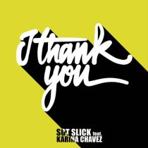 Michael Gray, Sgt Slick & Karina Chaves – I Thank You