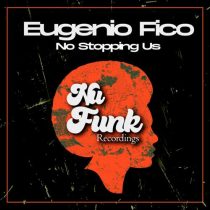 Eugenio Fico – No Stopping Us