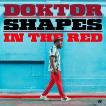 Doktor & Shapes (UK) – In The Red