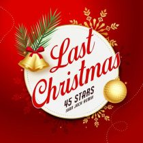 45 Stars – Last Christmas – Ivan Jack Remix