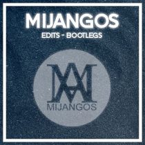Roger Garcia – Mijangos Edits. Bootlegs