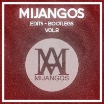 Roger Garcia – Mijangos Edits Bootlegs Vol 2