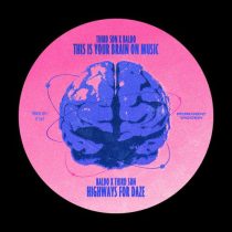 Baldo & Third Son – This Is Your Brain on Music