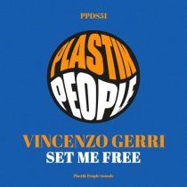 Vincenzo Gerri – Set Me Free