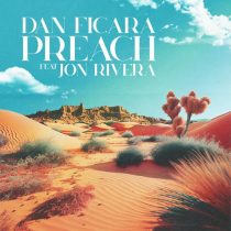 Jon Rivera & Dan Ficara – Preach