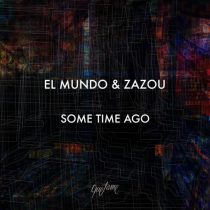 El Mundo & Zazou – Some Time Ago