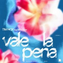Monogem & Tim Hox – Vale La Pena