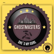 GhostMasters – She’s My Gurl