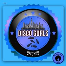 Disco Gurls – GetOnUp