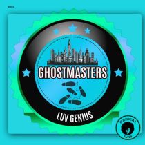 GhostMasters – Luv Genious