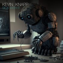 Kevin Knapp – Sick With It