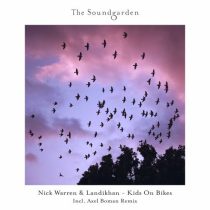 Nick Warren & Landikhan – Kids On Bikes