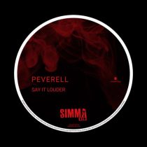 Peverell – Say It Louder