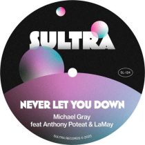 Michael Gray, Anthony Poteat & LaMay – Never Let You Down