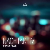 Nachtaktiv – Funky Pills