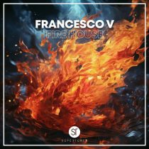 Francesco V – Fire House