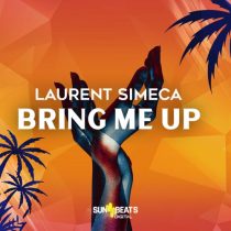 Laurent Simeca – Bring Me Up