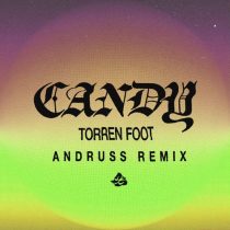 Torren Foot – Candy (Andruss Extended Remix)