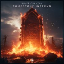 Anyer Quantum – Tombstone Inferno