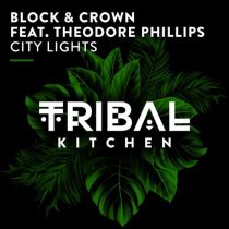Block & Crown & Theodore Phillips – City Lights (Nu Disco Mix)