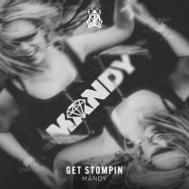 Mandy – Get Stompin (Extended Mix)